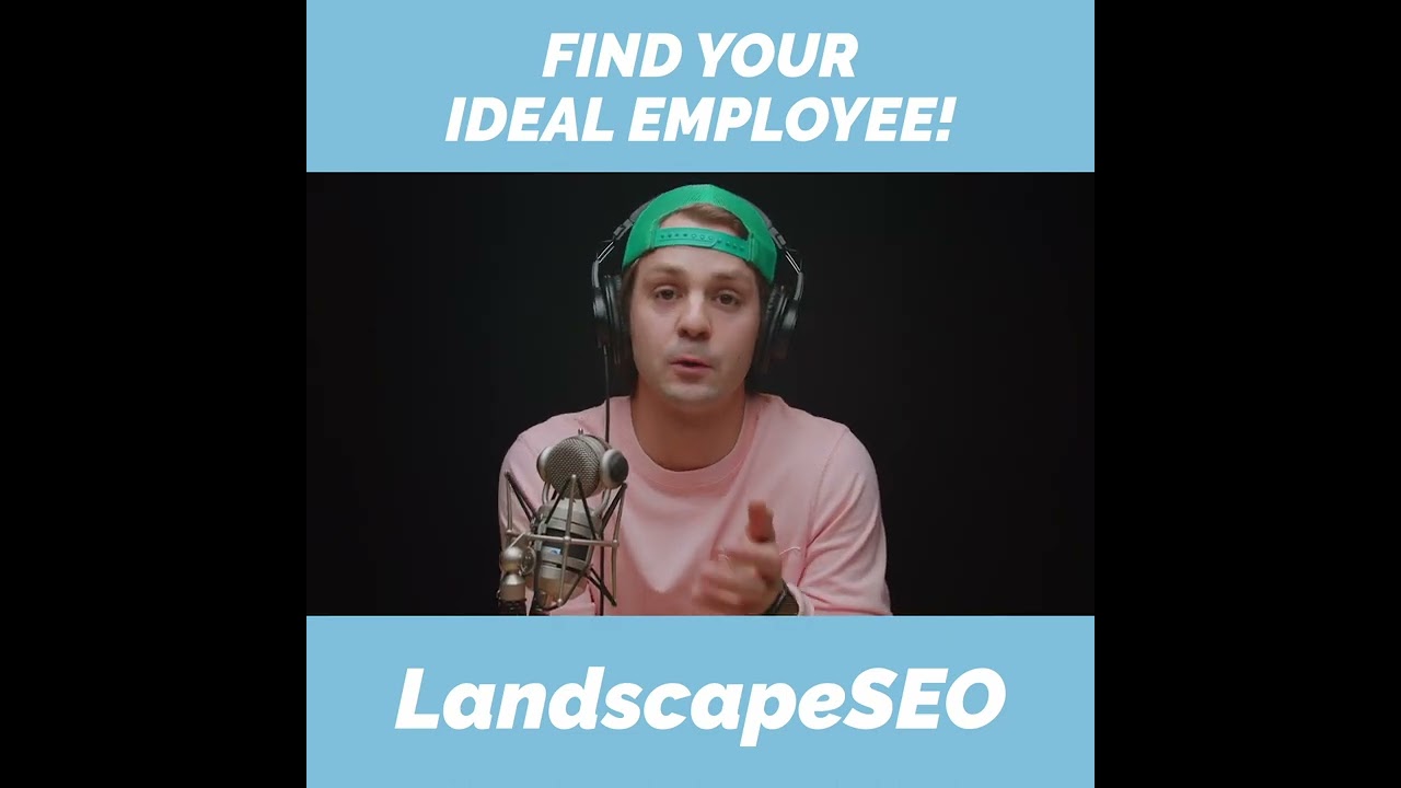 How To Find Your Ideal Landscape Employees in 2022!