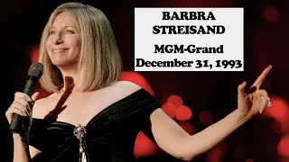 Barbra Streisand - Excerpts never released from her original December 31, 1993 MGM Grand concert