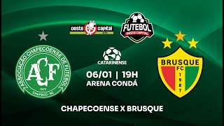 CHAPECOENSE x BRUSQUE | AO VIVO COM IMAGENS | CAMPEONATO CATARINENSE 2026 | 06/01/2026
