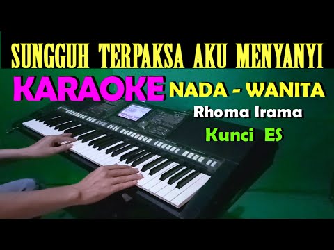 TERPAKSA - Rhoma Irama | KARAOKE Nada  Wanita , HD