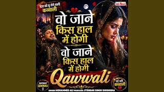 Download lagu Wo Jane Kis Haal Mein Hogi mp3