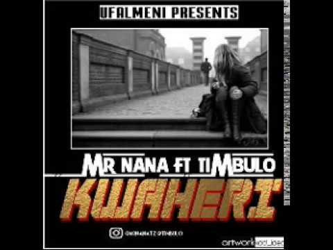 MR NANA FT  TIMBULO_KWAHERI (OFFICIAL AUDIO)