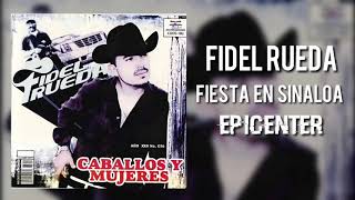 Fiesta En Sinaloa Fidel Rueda Los Buitres Epicenter