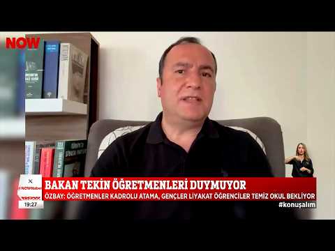 Eğitim-İş Genel Başkanı Kadem Özbay - Bakan Tekin Öğretmenleri Duymuyor - Now TV | EĞİTİM İŞ