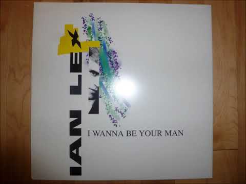 Ian Lex -  I Wanna Be Your Man - 1995