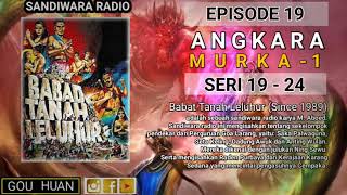 Download lagu Seri 19 - 24 | Episode 19 | Angkara Murka I || Babat Tanah Leluhur mp3