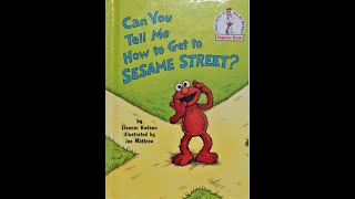 Can You Tell Me How To Get To Sesame Street? Book Read Aloud w/Music Rhyming Book #kidsbookreadaloud