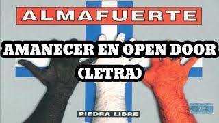Almafuerte - Amanecer en Open Door (Letra)