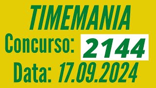 ???????? Timemania de hoje, Resultado Timemania 2144, Resultado da Timemania 17/09,