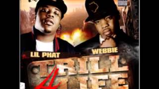 Webbie &amp; Lil Phat: If If Was A Fifth
