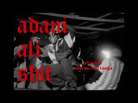 Adani Ali Shit -  Lil AL, Krazie G, Crispy Malawi, Ace Dirty, Punisher & Horus Dem Baad