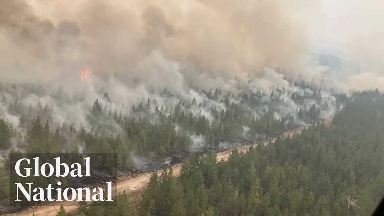 Video: BC wildfires force Clinton evacuations; Trump threatens tariffs over smoke