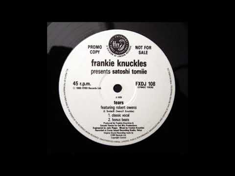 Frankie Knuckles Presents Satoshi Tomiie - Tears (classic vocal)