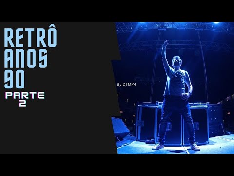 Retro Anos 90 Podcast Part 2 By DJ MP4