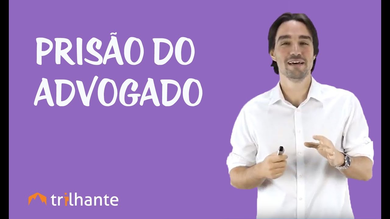 Ética OAB - Direitos do Advogado: Prisão do Advogado
