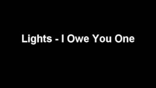 Lights - I Owe You One
