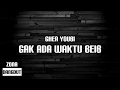 Ghea Youbi Gak Ada Waktu Beib Lirik
