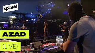 Azad live @ splash! 19