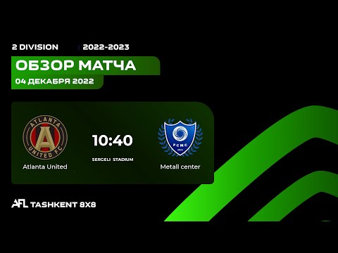 AFL Uzbekistan  2  division  9 tur ATLANTA UNITED  -  METALL CENTER