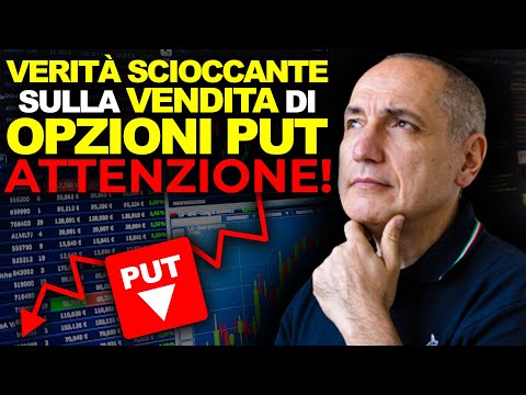 Verità scioccante sulla vendita di Opzioni PUT: ATTENZIONE, rischio terribile!