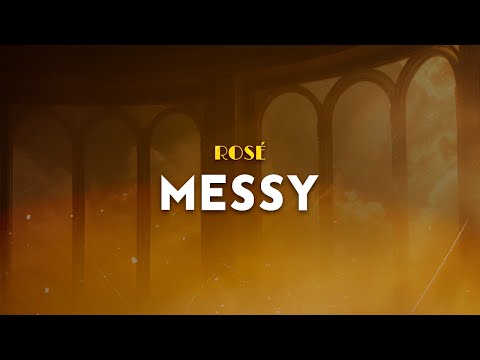 Ros&eacute; - Messy | From F1 The Movie (Lyrics)