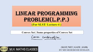 Linear Programming Problem(L.P.P.)| Lecture-4 | #Convexcombination #Convexset (WB SLST | NET | GATE)