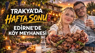 Edirne’de Meyhane Masrafı Kaç TL? | Trakya Hafta Sonu