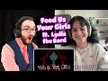 WORTH THE WAIT Feed Us Your Girls Reaction Analysis Ft Lydia The Bard