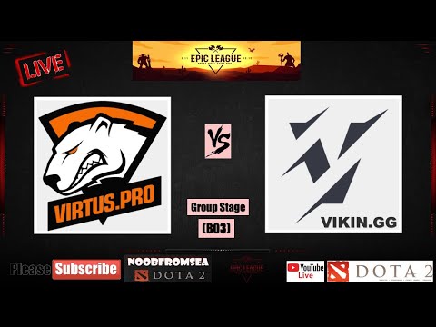 VIRTUS PRO vs VIKIN.GG - Game 3 | Dota 2 Live | All Games | Bo3 | Group Stage Epic League Division 1