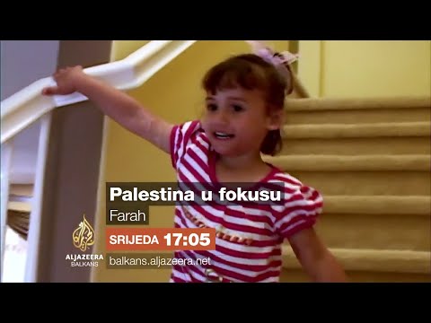 Palestina u fokusu - Farah - Srijeda 17:05
