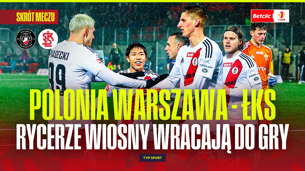 Polonia Warszawa vs ŁKS Łódź Highlights