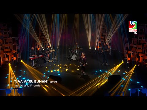 VAA VARU BUNAN - Ashfa & Friends #AdhivesReethi