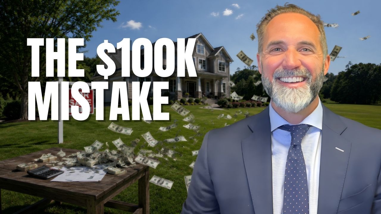 Avoid the $100K Mistake When You Sell Your Home
