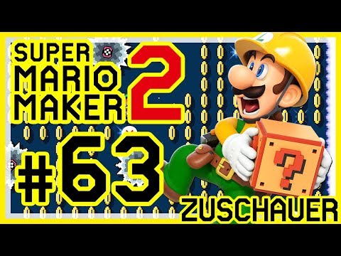 SUPER MARIO MAKER 2 # 63 👷 Zuschauerlevel: JustLP, borgdrohne13, halligalli1989, ExoBugzz