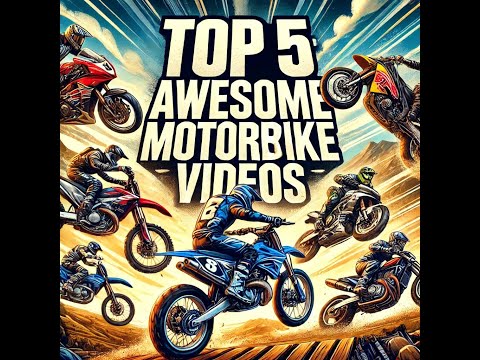 Top 5: Awesome Motorbike Videos - High-Speed Stunts and Daring Maneuvers!