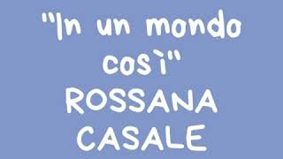 &quot;In un mondo così&quot;, Rossana Casale (dall&#39;album &quot;Brividi&quot;)