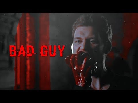 Klaus Mikaelson | Bad Guy |