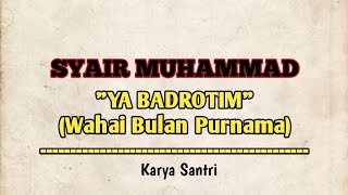 Download lagu 'YA BADROTIM' (Wahai Bulan Purnama) Lirik   Arti   Puisi Syair-syair pujian untuk Muhammadku mp3
