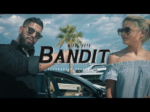 MIZO & SEYO - BANDIT ► (Official Video)