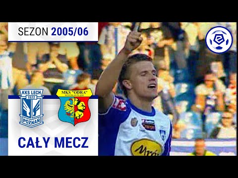 (2/2) Lech Poznań - Odra Wodzisław Śląski | CAŁY MECZ | Ekstraklasa 2005/06 | 29. Kolejka