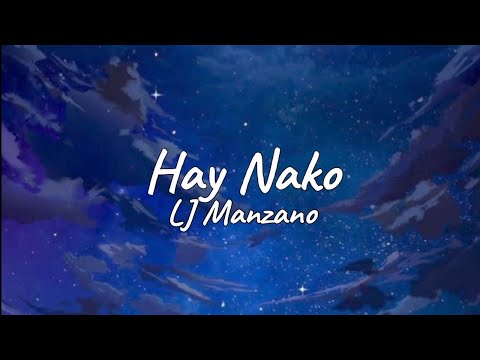 Hay Nako - LJ Manzano (Lyrics)