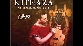 The Ancient Greek Kithara of Classical Antiquity