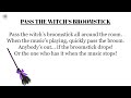 "Pass the Witch's Broomstick"