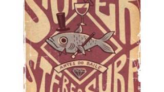 Super Stereo Surf - Luar Sobre Parador
