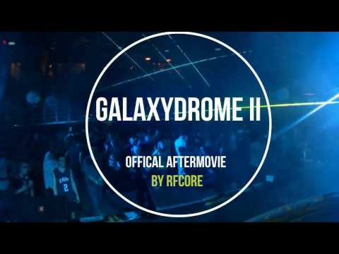 Galaxydrome II - 2017/04/01 - Offical aftermovie