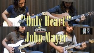 Only Heart (John Mayer) - Rodrigo Cordeiro