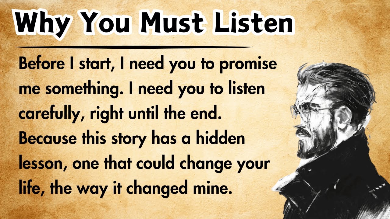 Why You Must Listen | Learn English Through Story Level 1 | English Story - A Sad Story