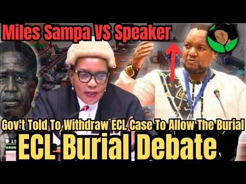 ECL Burial in Parliament: Miles Sampa Ask Gov't To Withdraw ECL Case~Speaker Rules