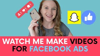 Watch Me Make Videos for Facebook Ads: How to Make User-Generated  Content