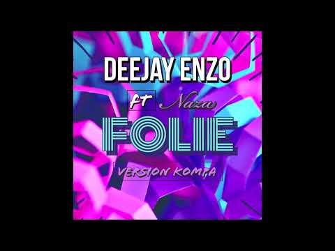 Deejay Enzo - Naza Folie Version Kompa Gouyad 2K20